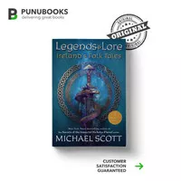 Legends and Lore: Ireland's Folk Tales by Michael Scott