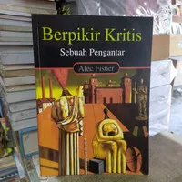 buku original Berpikir Kritis sebuah pengantar