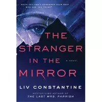 The Stranger in the Mirror by Liv Constantine