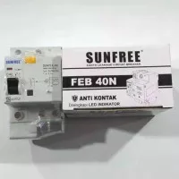 Anti Kontak ELCB 40 A Sunfree FEB 40N disertai Led Indikator ( SNI )