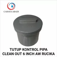 CLEAN OUT - 6 INCH AW - RUCIKA - TUTUP KONTROL PIPA BUKA TUTUP