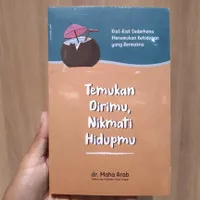 BUKU TEMUKAN DIRIMU NIKMATI HIDUPMU - DR MAHA ARAB