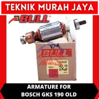 BULL Armature Angker untuk Mesin BOSCH GKS190 GKS 190 OLD Bodi Besar