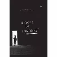 Riddles of Existence/JC Dawn & Govinda Rumi/Gramedia