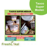 Tauco Super Medan Halal & Higienis