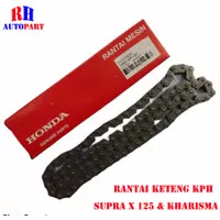 RANTAI KETENG SUPRA X 125 / KHARISMA RANTAI KETENG MESIN KHARISMA KPH