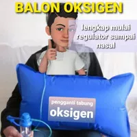 pengganti tabung oksigen oxygen bag portable & regulator selang nasal