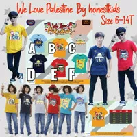 KAOS ANAK LAKI LAKI WE LOVE PALESTINE BY HONEST KIDS SZ 6-14T