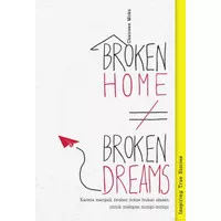 Broken Home ≠ Broken Dreams ~ Chatreen Moko