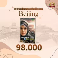 Buku Novel Remaja- Assalamu'alaikum Beijing- Karya Asma Nadia- ASLI