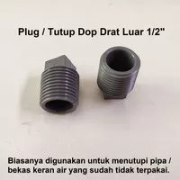 Plug PVC 1/2" Tutup Sumbat Kran Pipa Dop Drat Luar 1/2" Fitting Pipa