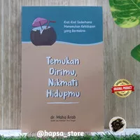 Buku Motivasi TEMUKAN DIRIMU, NIKMATI HIDUPMU by dr.Maha Arab