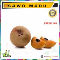 sawo / sawo madu / buah sawo / sawo kecik / buah segar
