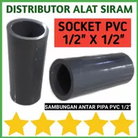 FITTING SOCKET 1/2 INCH AW KONEKTOR SAMBUNGAN PIPA PVC RUCIKA POWER
