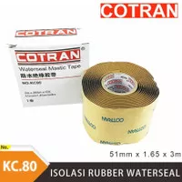 Isolasi Rubber Waterseal Mastic Tape Cotran KC80