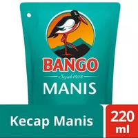 KECAP BANGO 220ml / KECAP BANGO REFIL / KECAP BANGO /KECAP MANIS BANGO