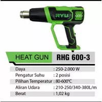 Heat Gun RYU Hot Air Gun RHG600-3 600 Pemanas / Pengering