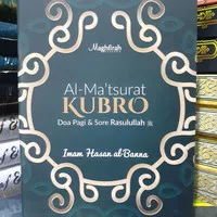 BUKU AL MATSURAT KUBRO DOA PAGI DAN SORE RASULULLAH HASAN AL BANNA