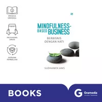 Mindfulness-Based Business: Berbisnis dengan Hati