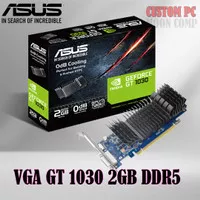 VGA CARD ASUS GT 1030 2GB DDR5 64-Bit NVIDIA GEFORCE GT 1030