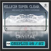 ONEPLUS ONE PLUS 9R / 8T NILLKIN SUPER CLEAR ORIGINAL SCREEN PROTECTOR