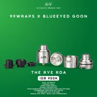 The Rye RDA 24MM by Blueeyed Goon x 99wraps 100% Authentic