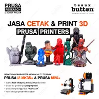 JASA CETAK 3D PRINT DENGAN PRUSA I3 MK3S+ & MINI+