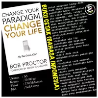 Change Your Paradigm, Change Your Life - Bob Proctor (Buku Cetak)