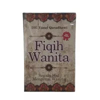 Buku Islam Fiqih Wanita Penerbit Jabal Dr. Yusuf Qaradhawi Hard Cover