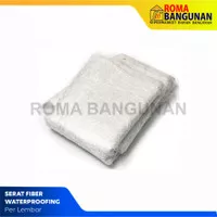 SERAT FIBER / SERAT ANTI BOCOR / SERAT FIBER WATERPROOFING LEMBAR