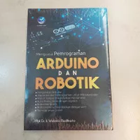 Menguasai Pemrograman Arduino dan Robotik