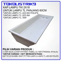 Kap Lampu TKI 2x18 watt / Kap Lampu TL TKI 2x18watt