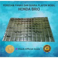 VTECH Peredam Panas dan Suara Atap Plafon Honda Brio 3 Lembar