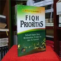 BUKU FIQH PRIORITAS - Dr. Yusuf Al Qaradhawi