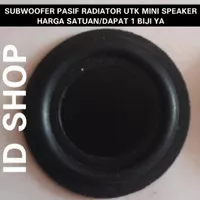 Subwoofer Pasif RADIATOR Bass Low PASIF RADIATOR Utk SPEAKER MINI SUB