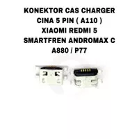 Konektor Cas Charger Cina 5 Pin ( A110 ) - Redmi 5 / Andromax C / S890