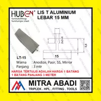 Profil Alumunium Lis Penutup Celah Tali Air LT Lis T Aluminium 15 mm