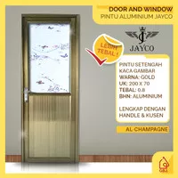 PINTU ALUMINIUM SETENGAH KACA GOLD CHAMP JAYCO 200X70 + KUSEN + HANDLE