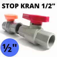 Stop Kran 1/2" Ball Valve 1/2" Setop kran 1/2" Stop Kran PVC 1/2"