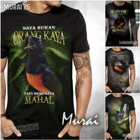 Kaos Burung MURAI BATU MEDAN Saya Bukan Orang Kaya Hobi Saya Mahal