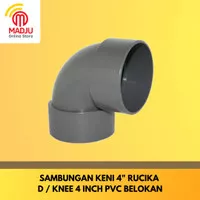 Sambungan Keni 4 RUCIKA D / Knee 4 Inch PVC Belokan