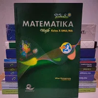 Buku PKS Matematika Wajib SMA/MA Kelas X Gematama