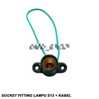 Socket Fitting Lampu E12 + Kabel