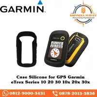 Sarung Case Silicone for GPS Garmin eTrex Series 10 20 30 10x 20x 30x
