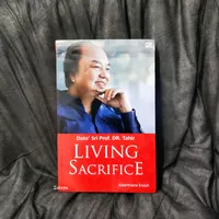Dato` Sri Prof. DR. Tahir LIVING SACRIFICE (Original)