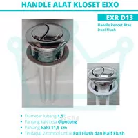 HANDLE ALAT CLOSET PENCET ATAS HANDEL DUAL FLUSH EIXO MONOBLOK KLOSET