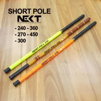 Joran tegek NEXT SHORT POLE(RUAS PENDEK 40cm)Semi Carbon