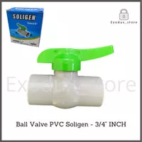Stop kran 3/4 inch Soligen / ball valve PVC plastik / stop keran air