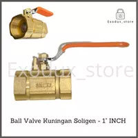 Stop kran 1 inch Soligen / ball valve kuningan / stop keran air