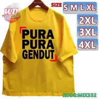 KAOS PURA PURA GENDUT JUMBO XL XXL 2XL 3XL 4XL 6XL 7XL 8XL MIX332